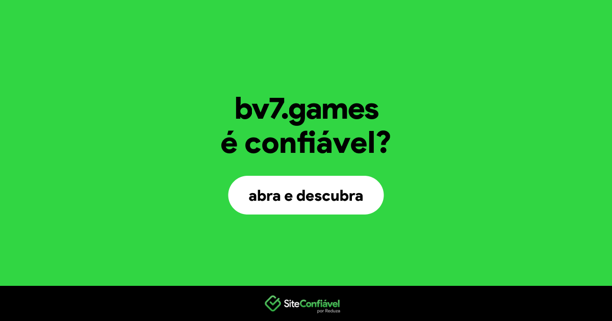O site bv7.games é confiável?