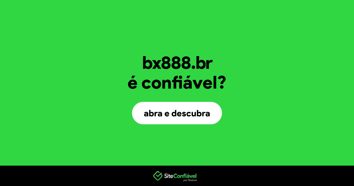O site bx888.br é confiável?