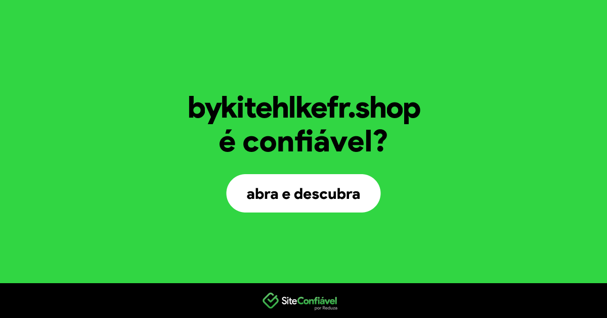 O site bykitehlkefr.shop é confiável?
