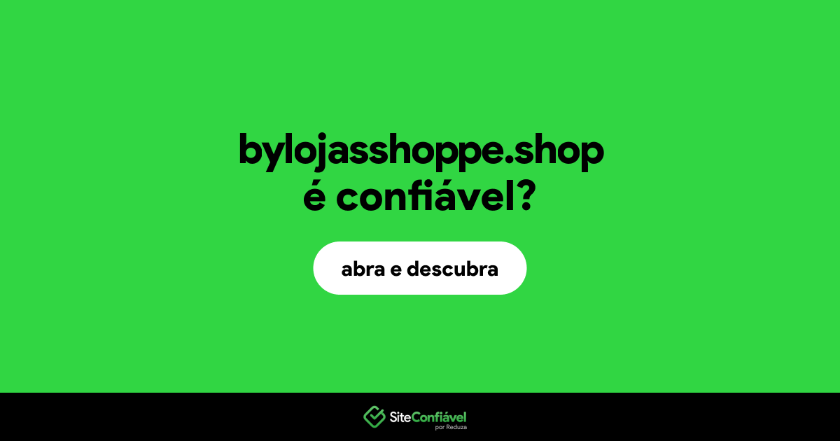 O site bylojasshoppe.shop é confiável?
