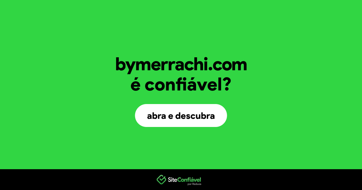 O site bymerrachi.com é confiável?