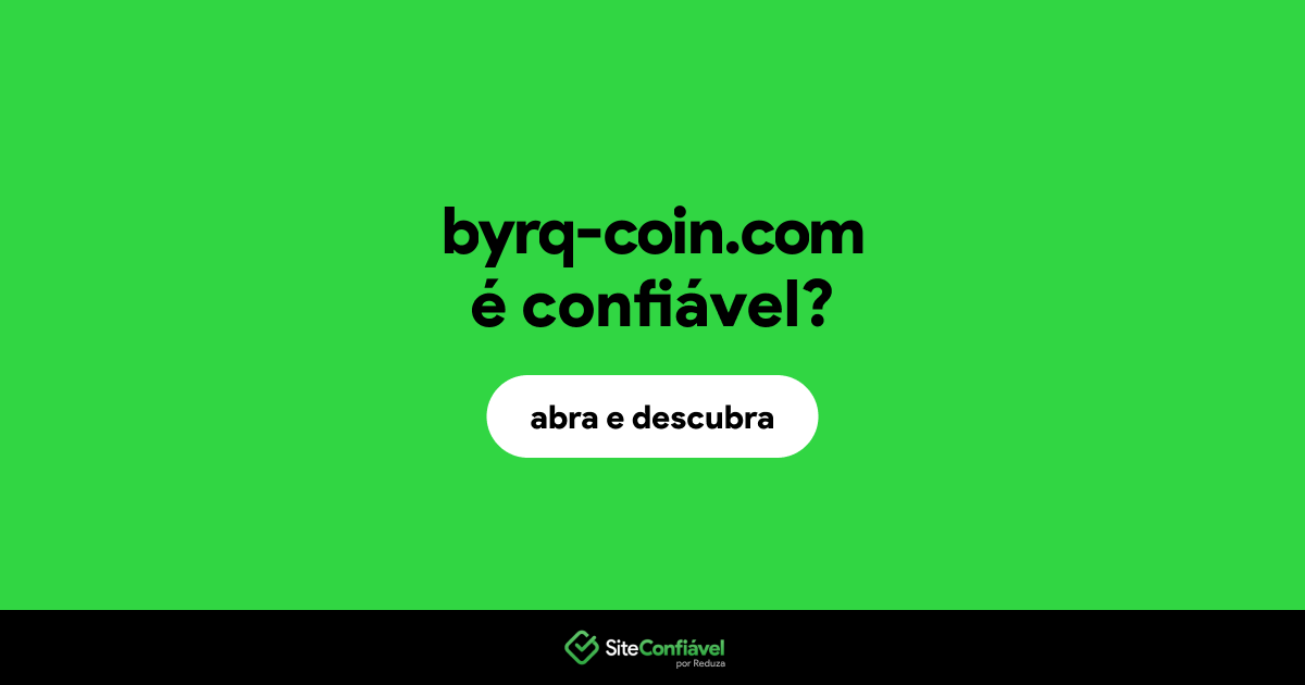 O site byrq-coin.com é confiável?