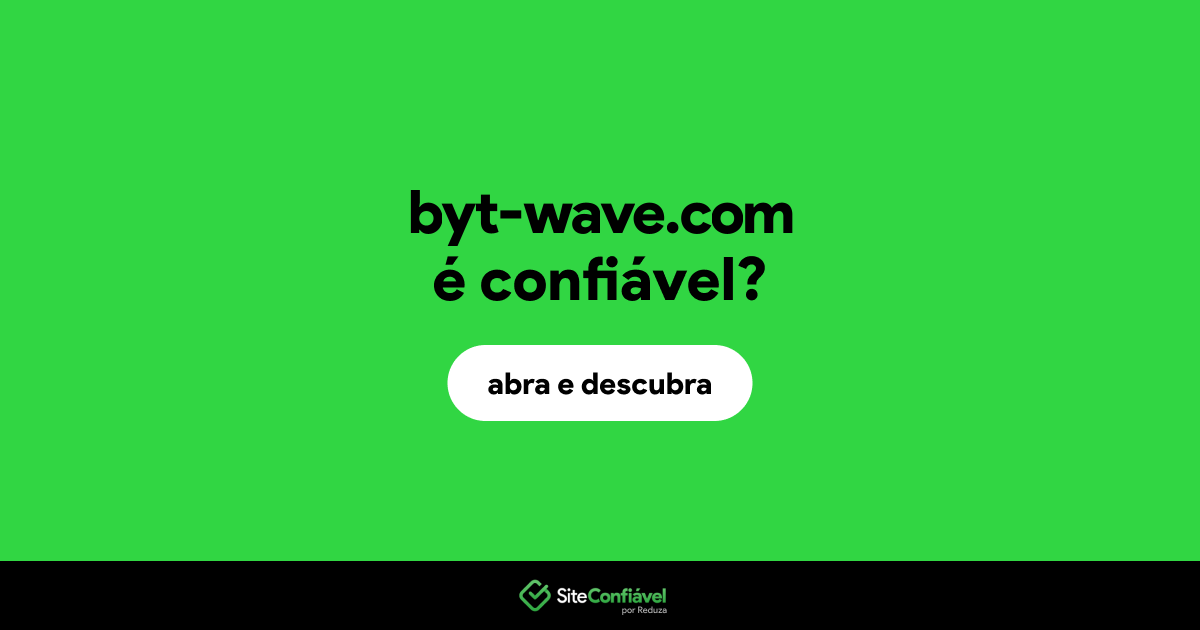 O site byt-wave.com é confiável?
