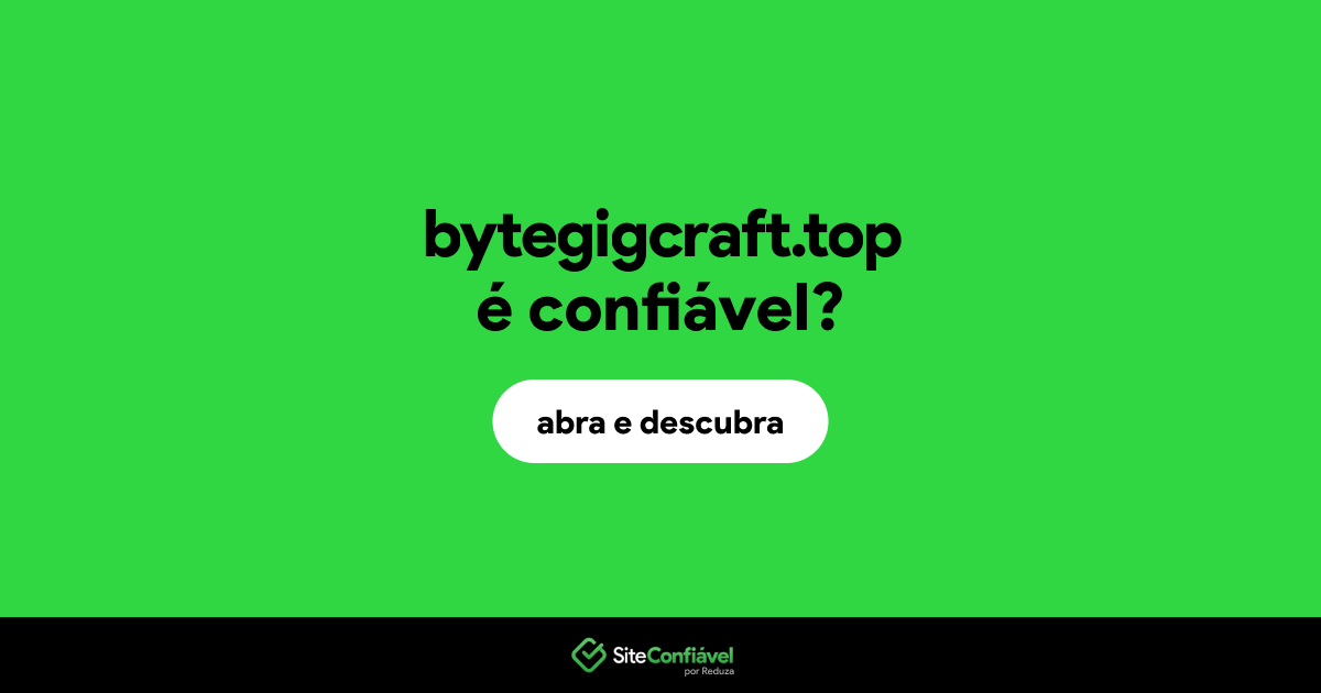 O site bytegigcraft.top é confiável?