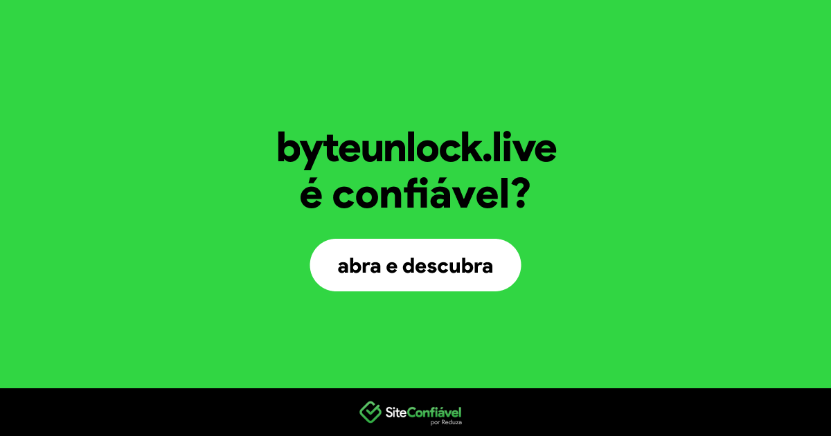 O site byteunlock.live é confiável?