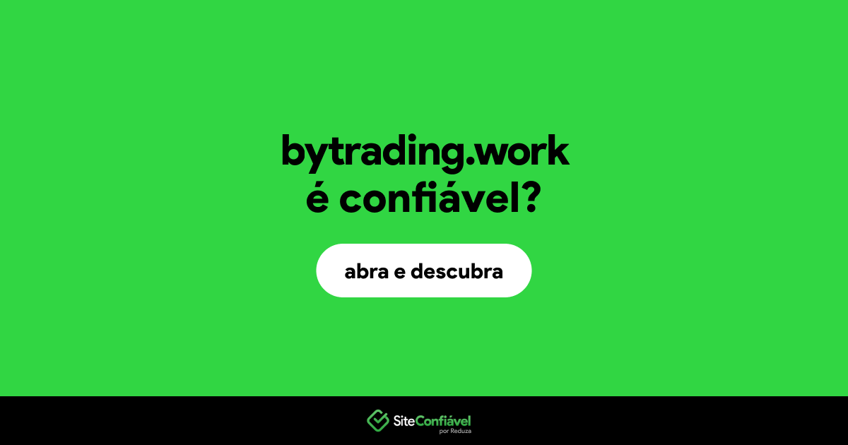 O site bytrading.work é confiável?