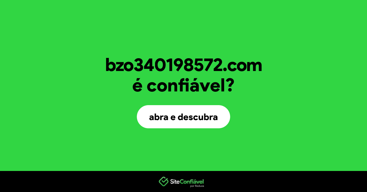 O site bzo340198572.com é confiável?
