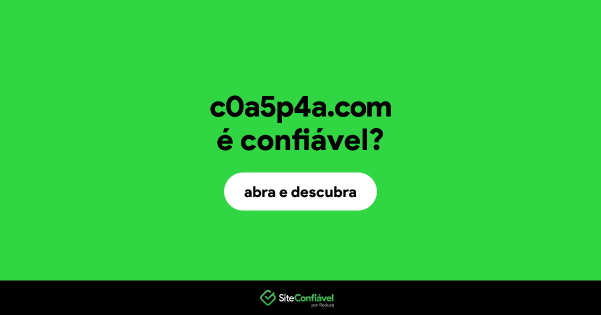 O site c0a5p4a.com é confiável?