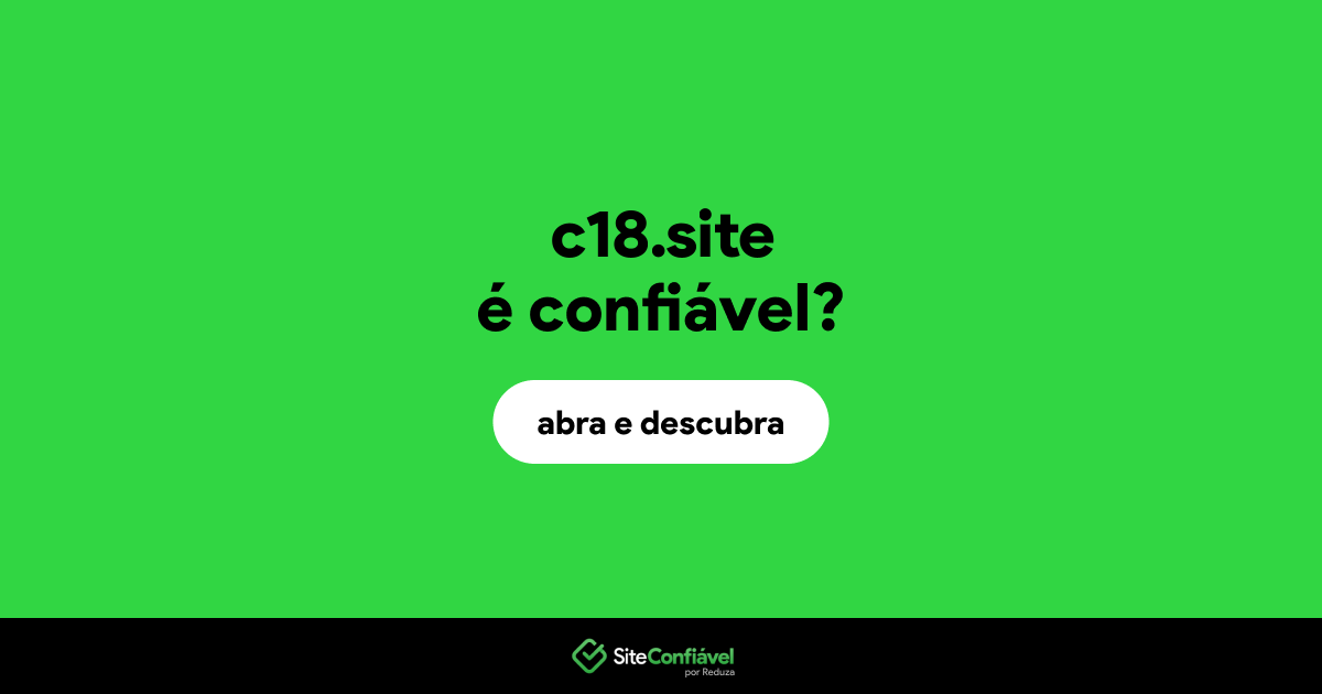 O site c18.site é confiável?