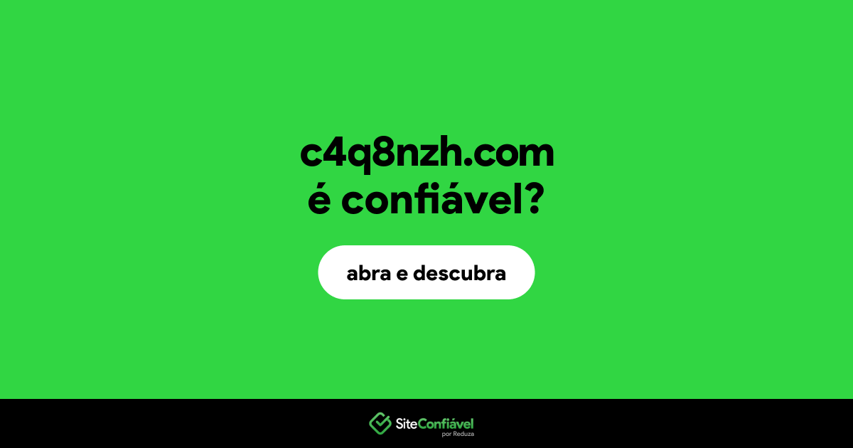 O site c4q8nzh.com é confiável?