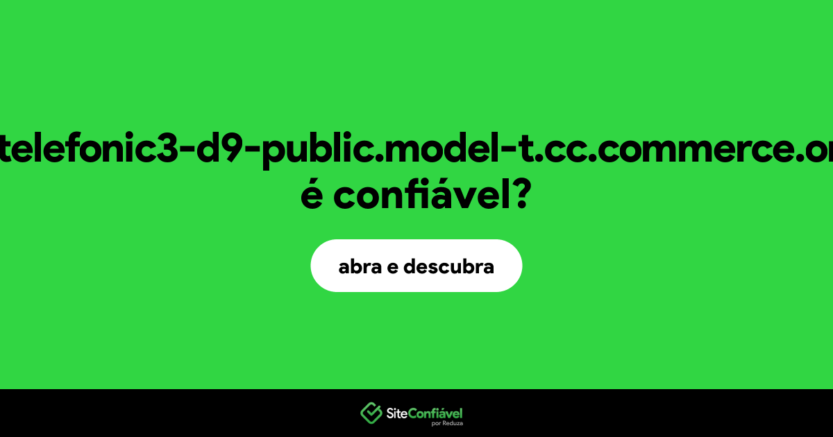 O site c6o4pyfwdq-telefonic3-d9-public.model-t.cc.commerce.ondemand.com é confiável?