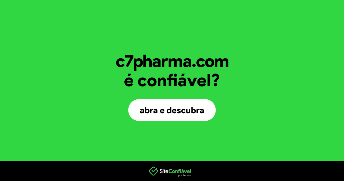 O site c7pharma.com é confiável?