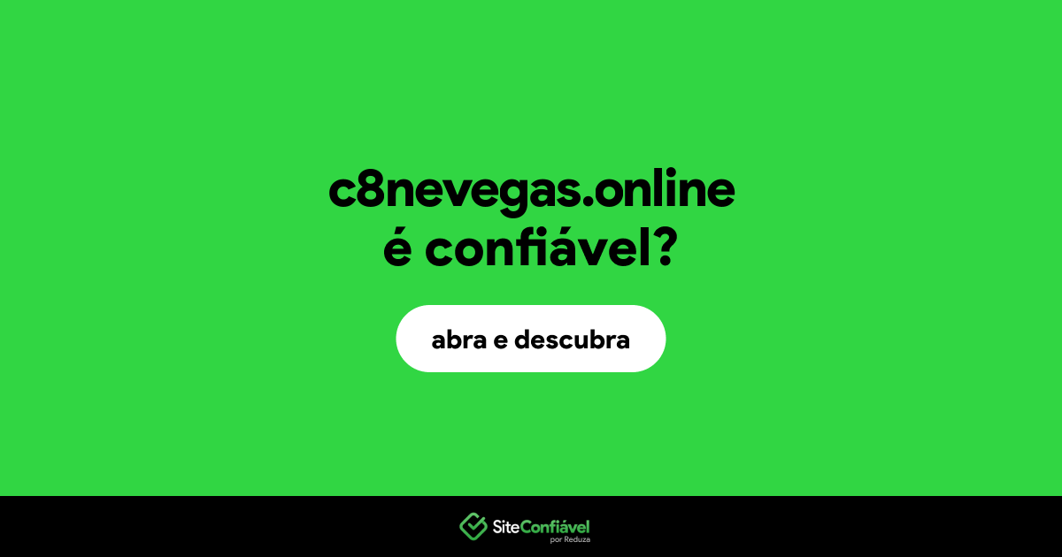 O site c8nevegas.online é confiável?