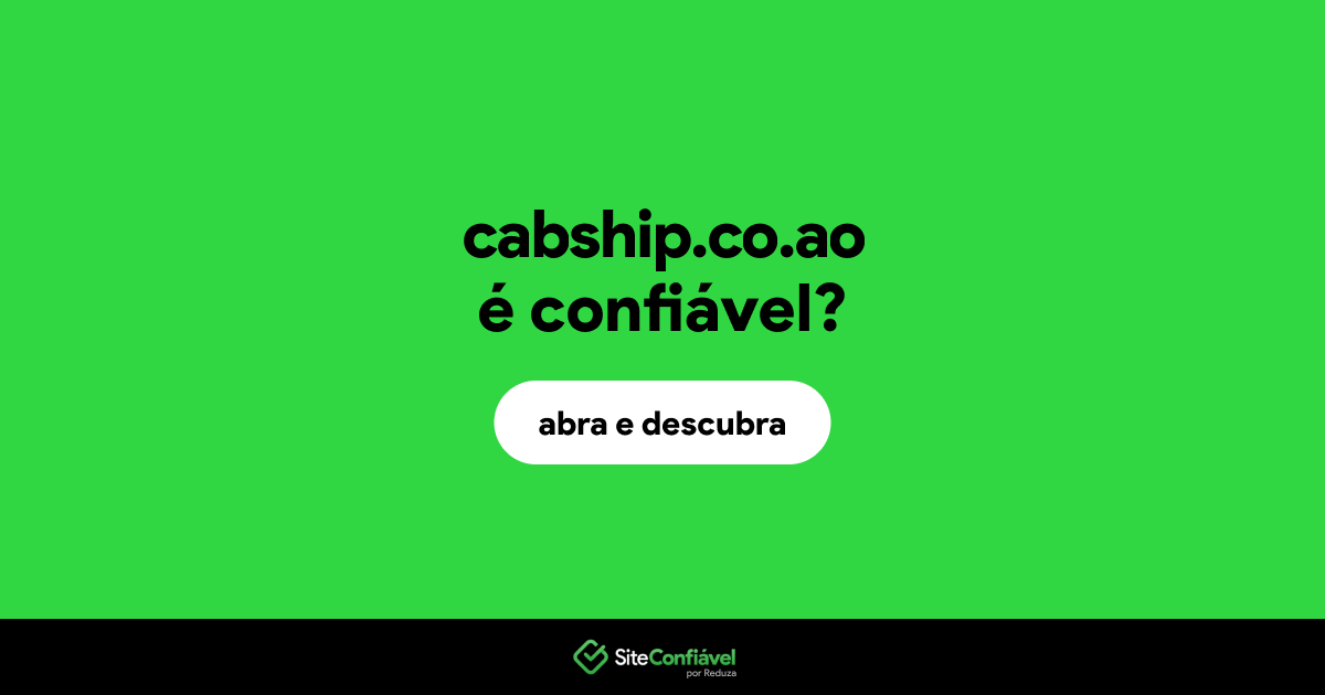 O site cabship.co.ao é confiável?