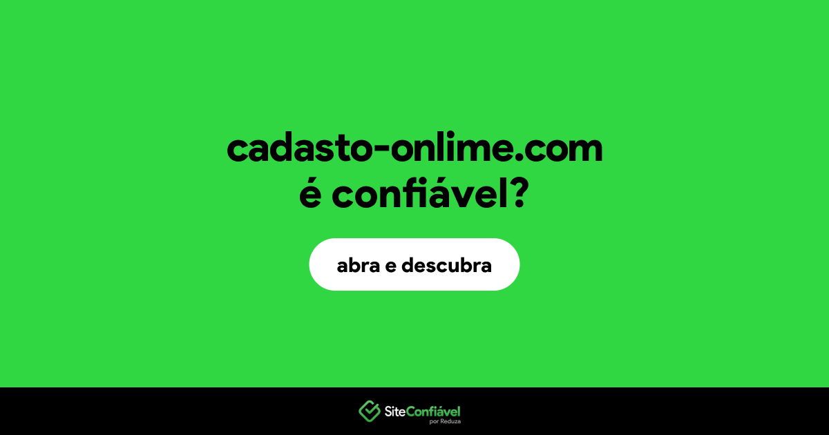 O site cadasto-onlime.com é confiável?