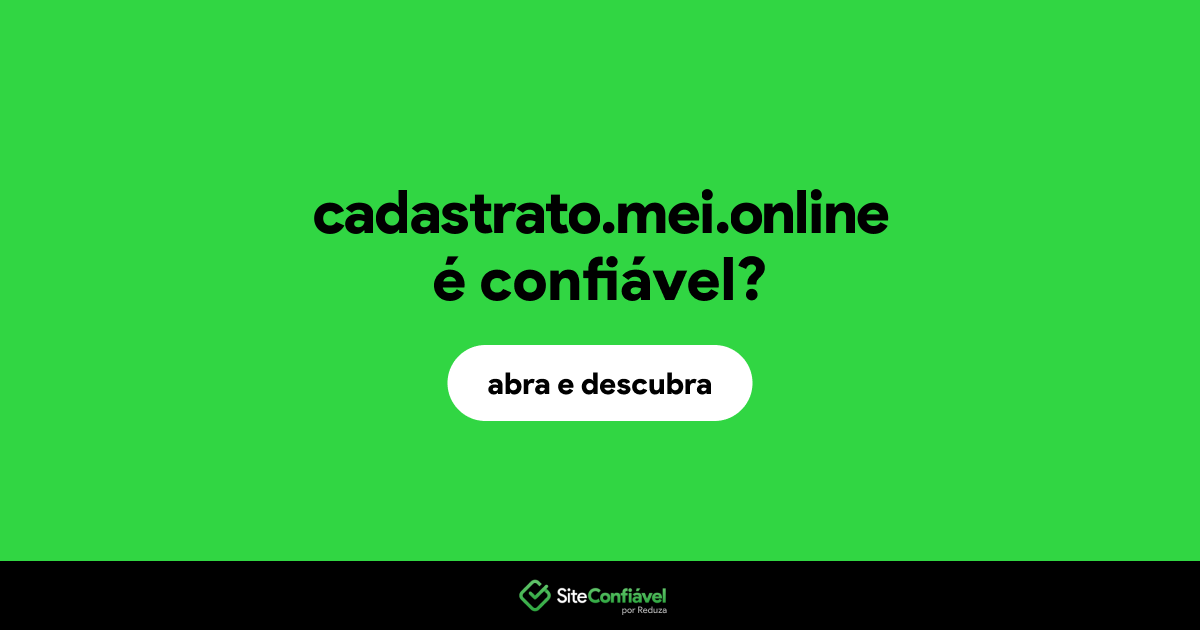 O site cadastrato.mei.online é confiável?