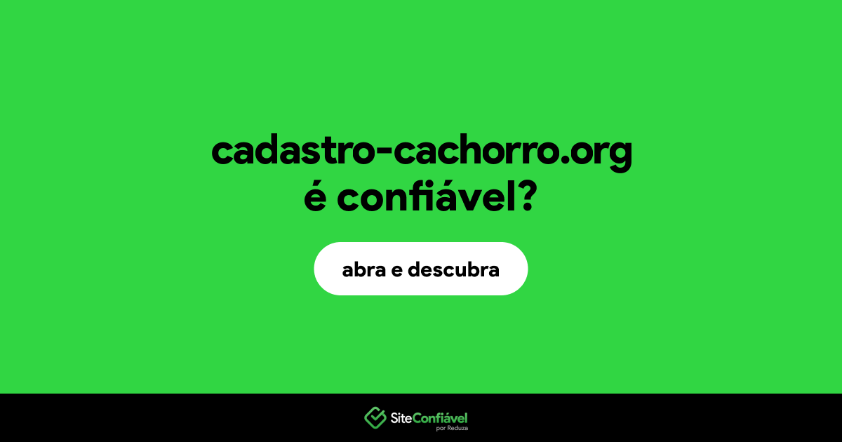O site cadastro-cachorro.org é confiável?
