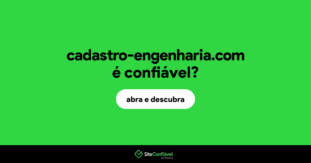 O site cadastro-engenharia.com é confiável?