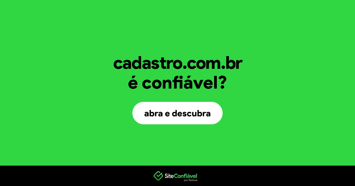 O site cadastro.com.br é confiável?