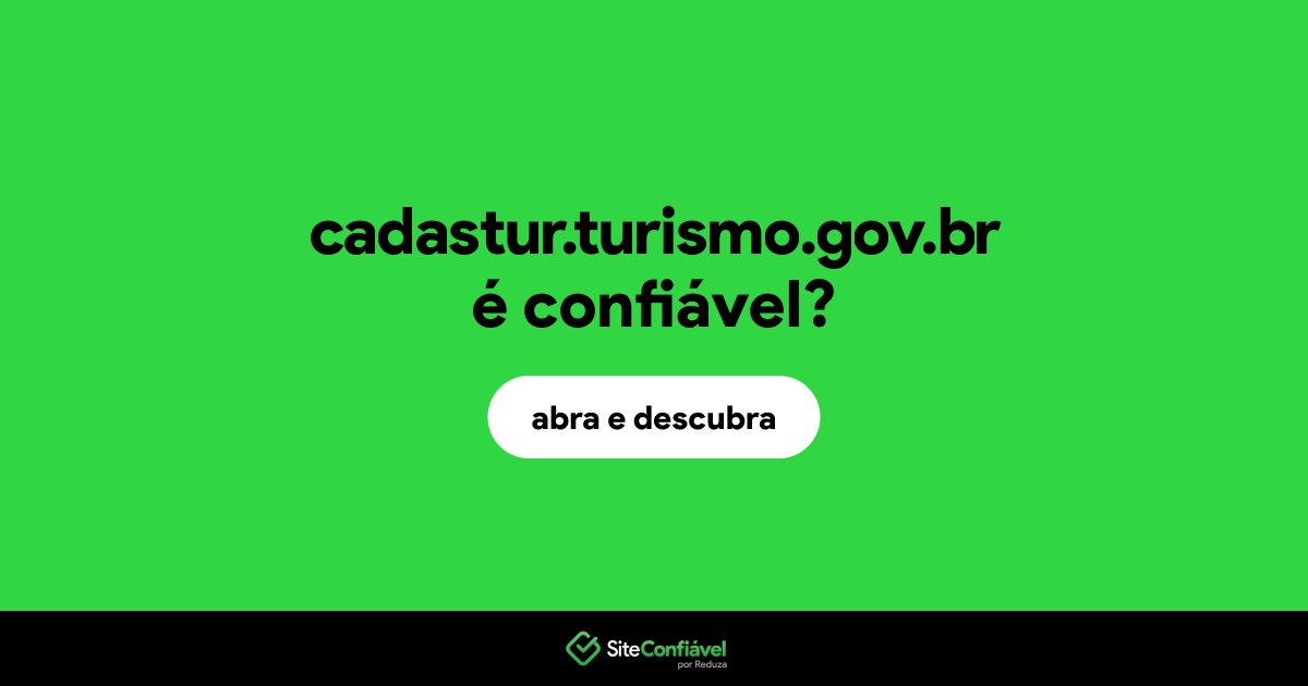 O site cadastur.turismo.gov.br é confiável?