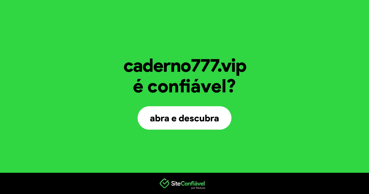 O site caderno777.vip é confiável?