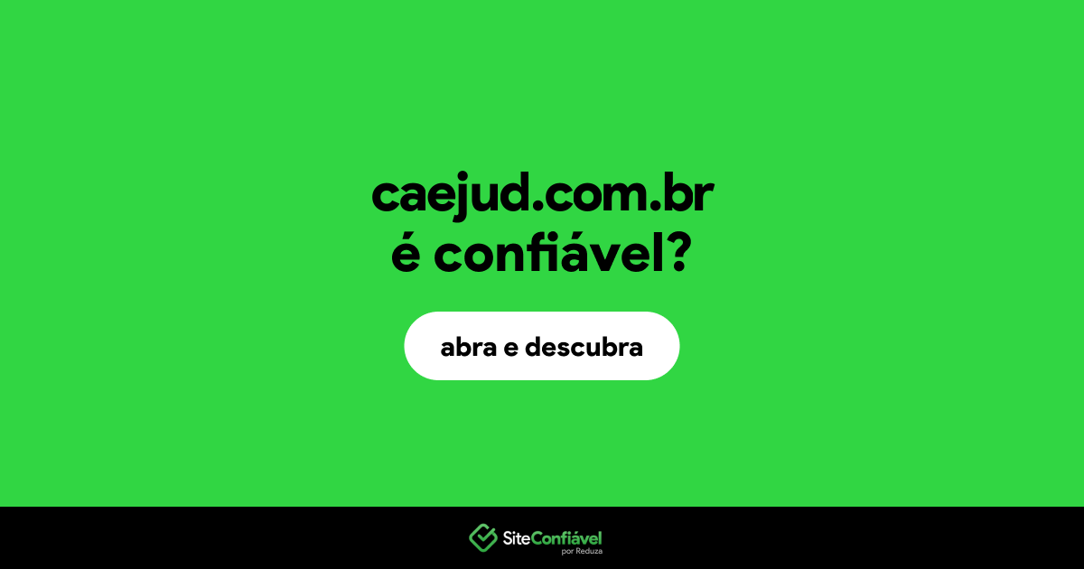 O site caejud.com.br é confiável?