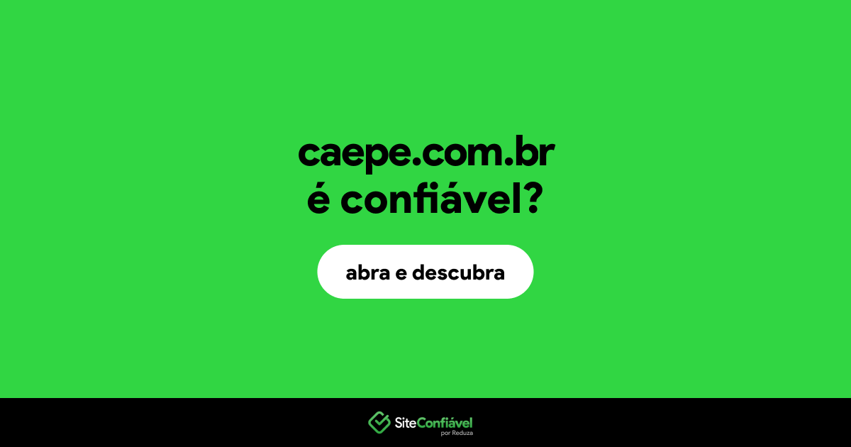 O site caepe.com.br é confiável?