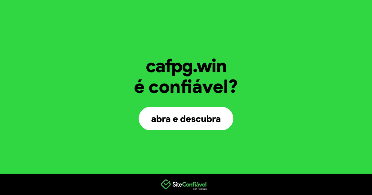 O site cafpg.win é confiável?