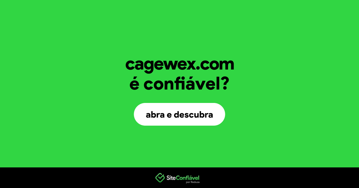 O site cagewex.com é confiável?
