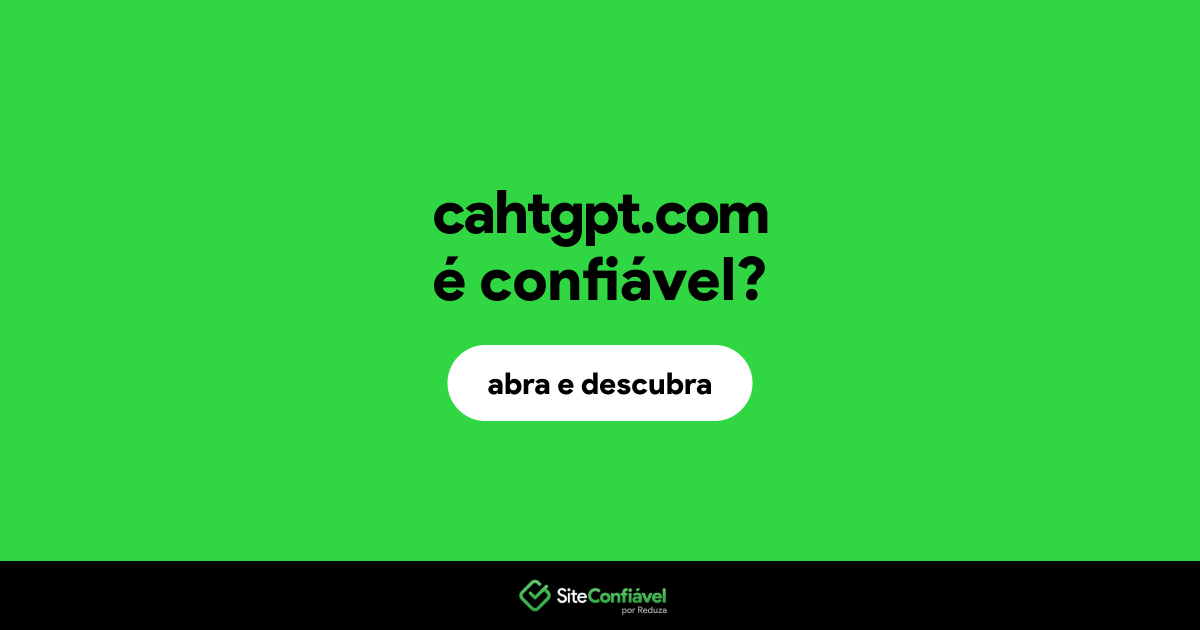 O site cahtgpt.com é confiável?