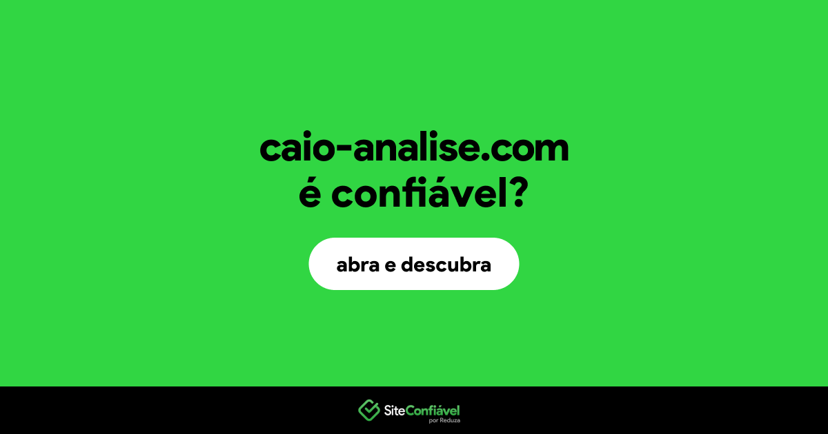 O site caio-analise.com é confiável?