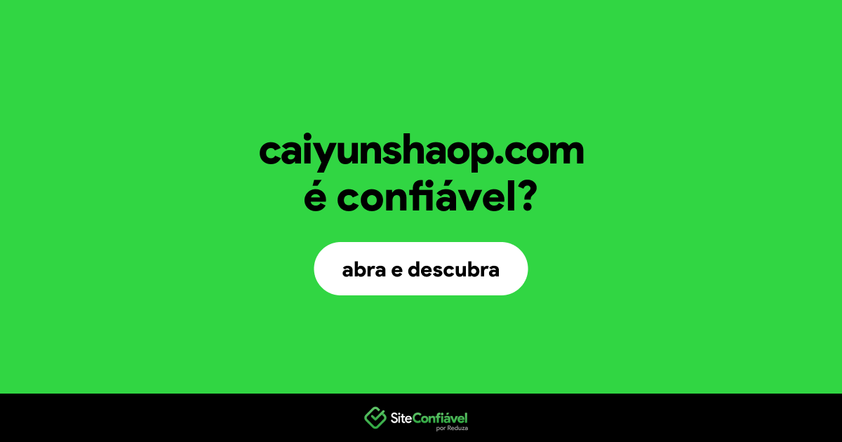 O site caiyunshaop.com é confiável?