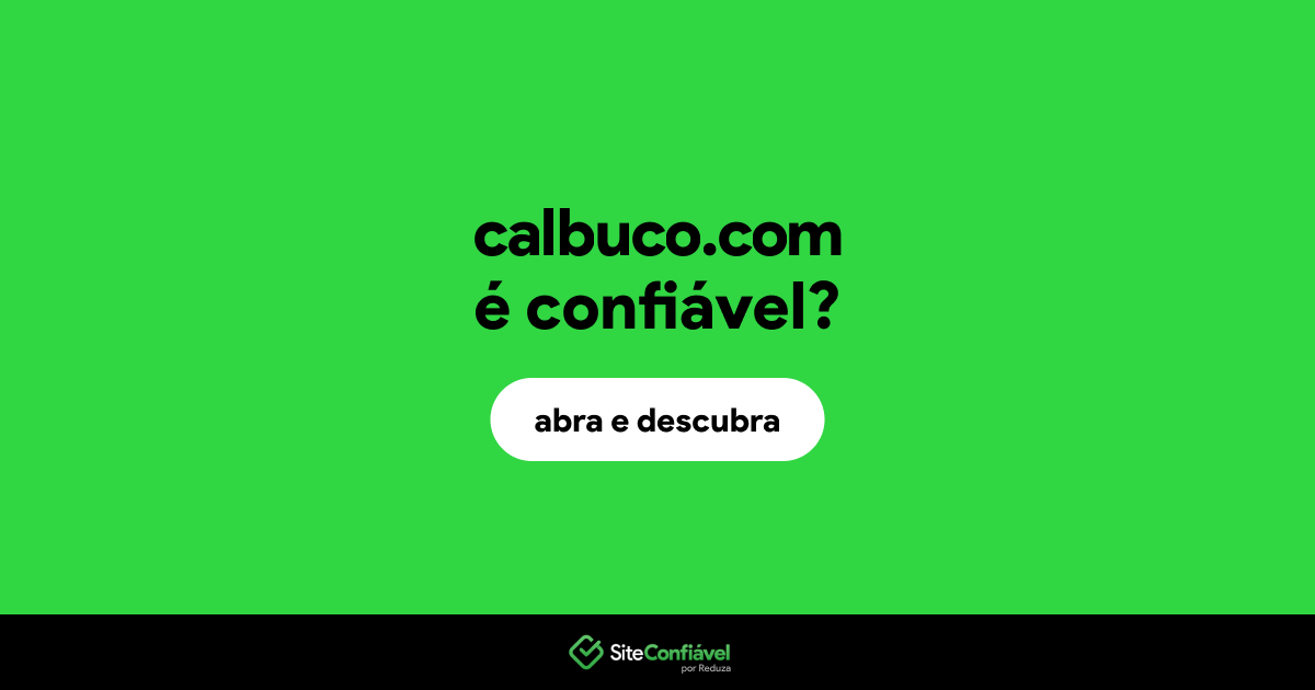 O site calbuco.com é confiável?