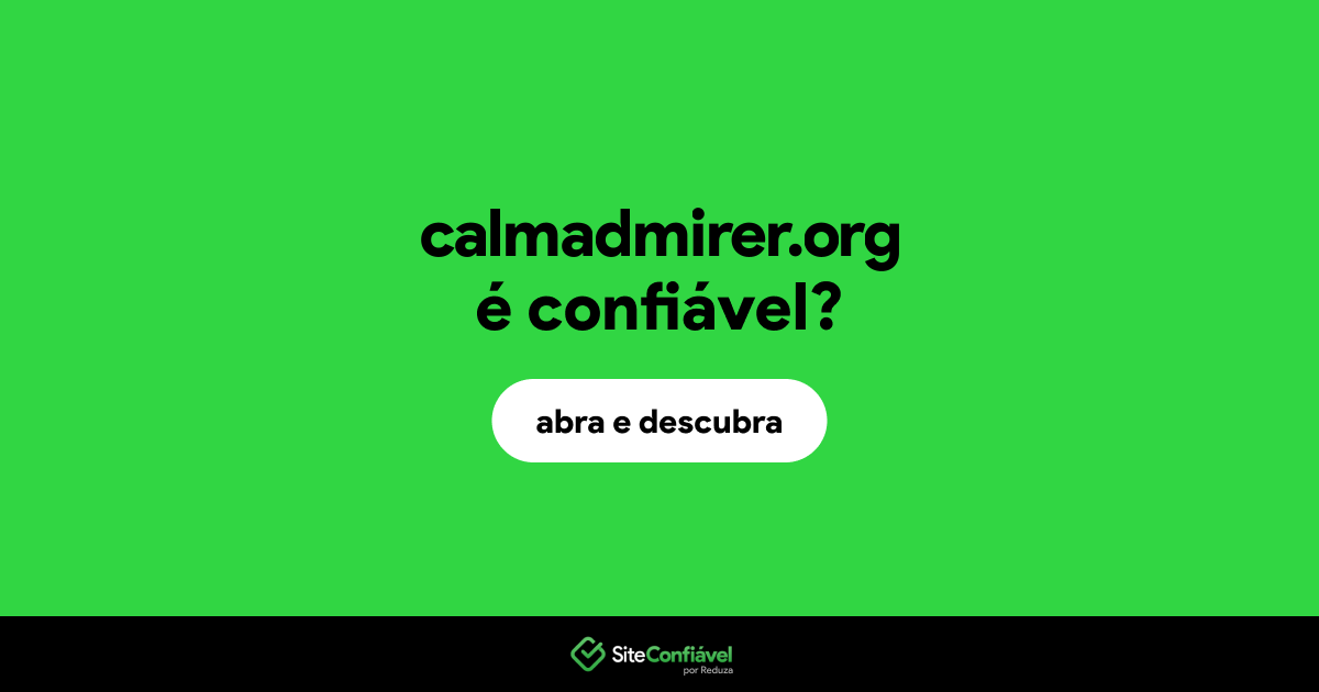 O site calmadmirer.org é confiável?