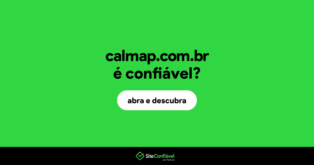 O site calmap.com.br é confiável?