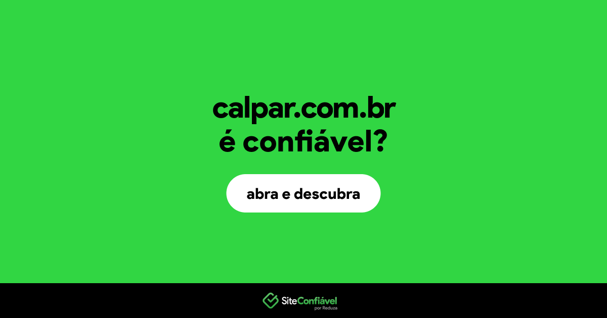 O site calpar.com.br é confiável?