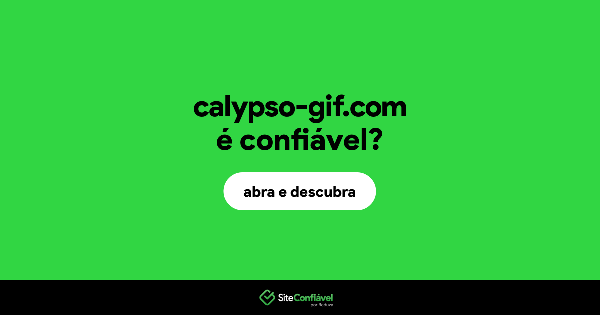 O site calypso-gif.com é confiável?