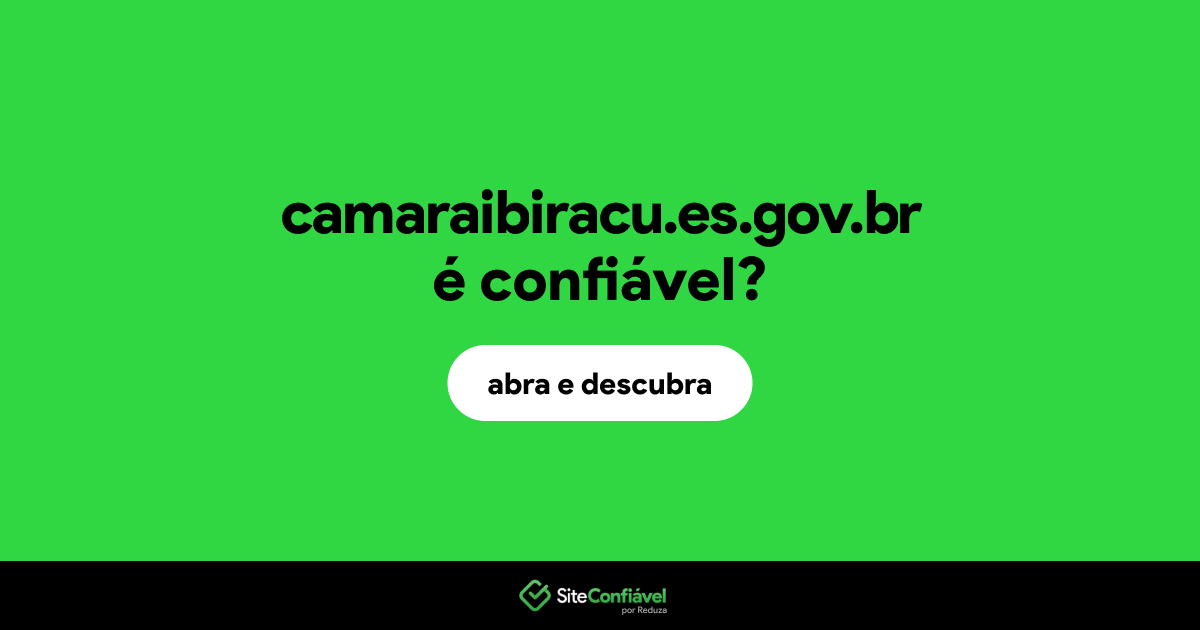 O site camaraibiracu.es.gov.br é confiável?