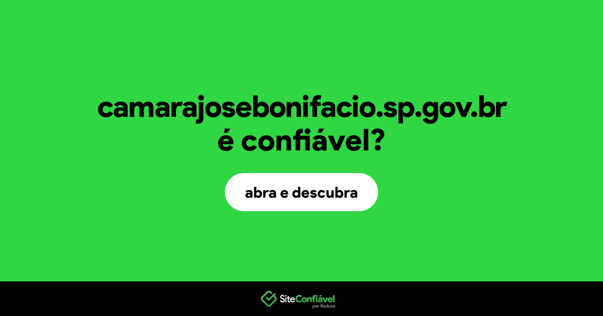 O site camarajosebonifacio.sp.gov.br é confiável?