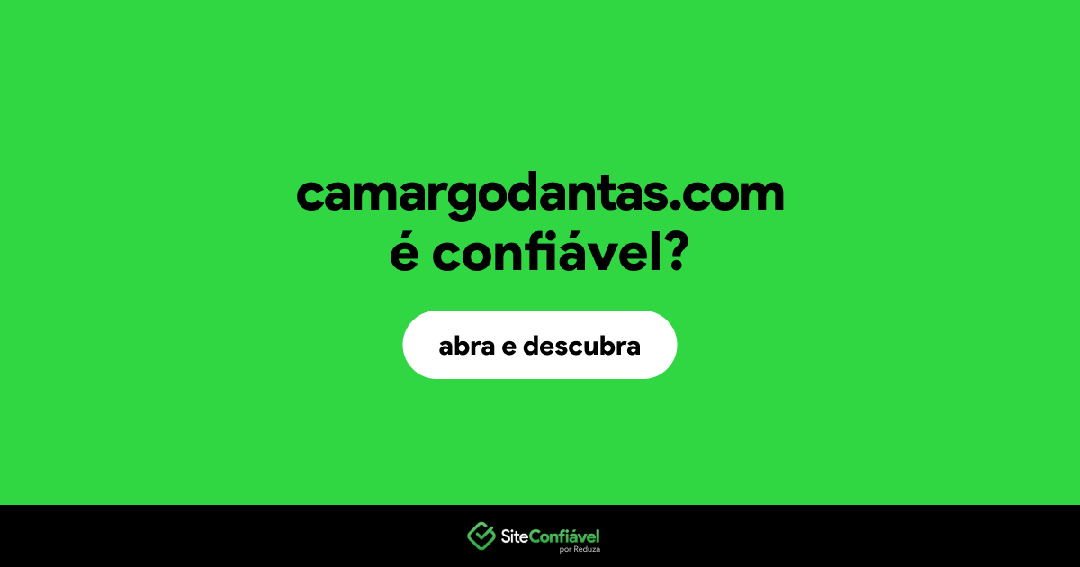 O site camargodantas.com é confiável?