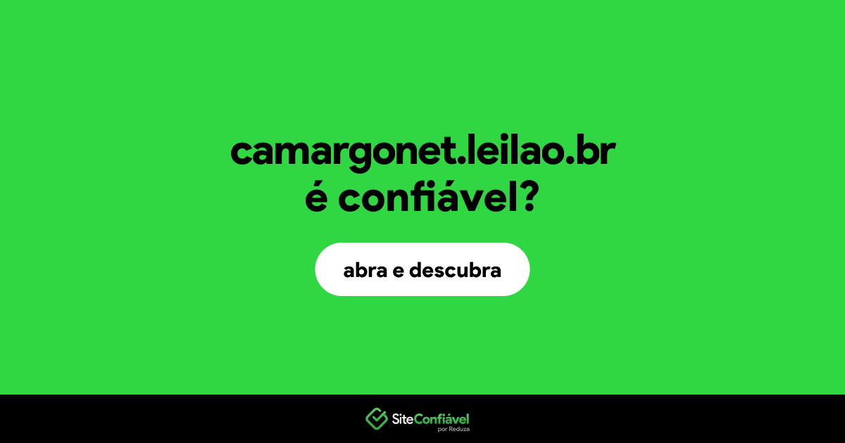 O site camargonet.leilao.br é confiável?