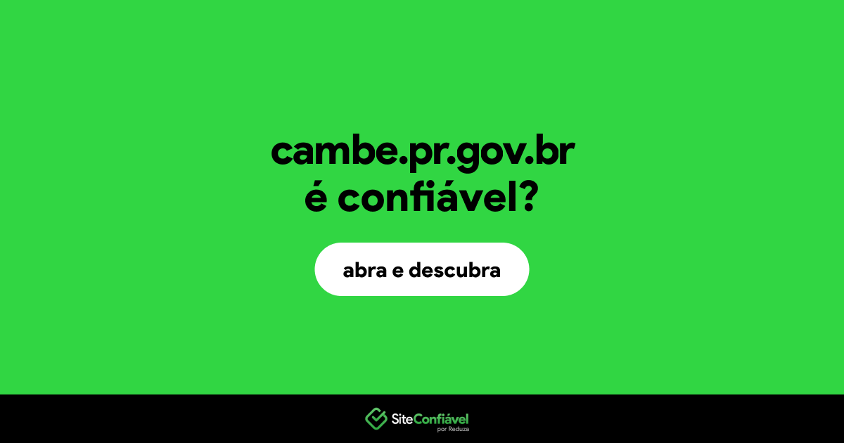 O site cambe.pr.gov.br é confiável?