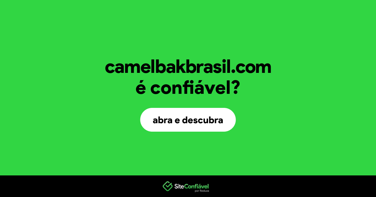 O site camelbakbrasil.com é confiável?