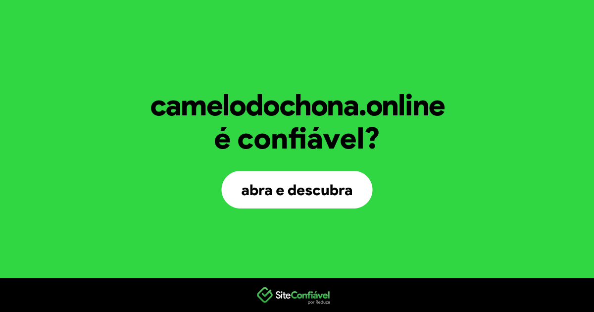 O site camelodochona.online é confiável?
