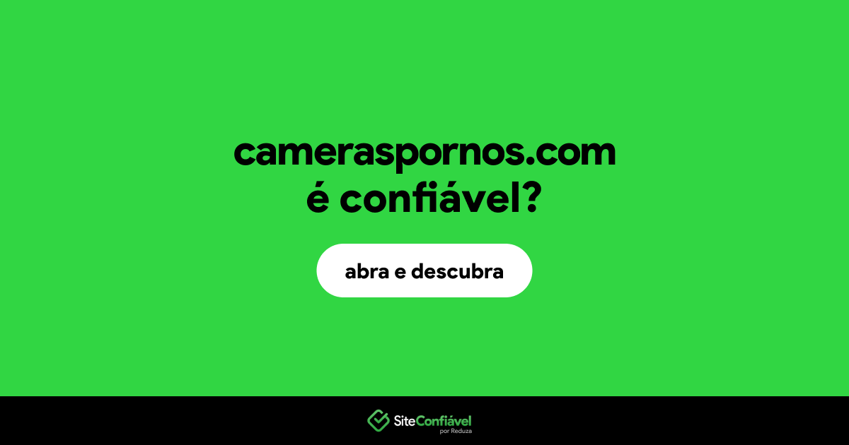 O site cameraspornos.com é confiável?
