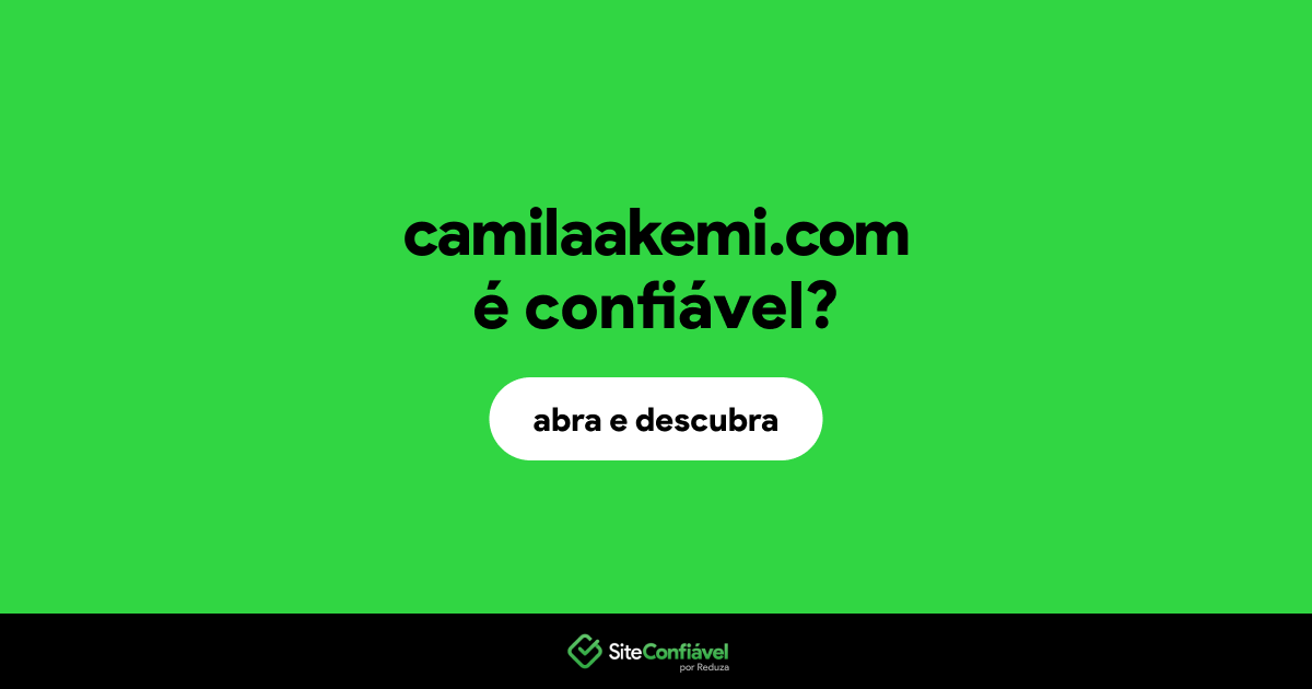 O site camilaakemi.com é confiável?