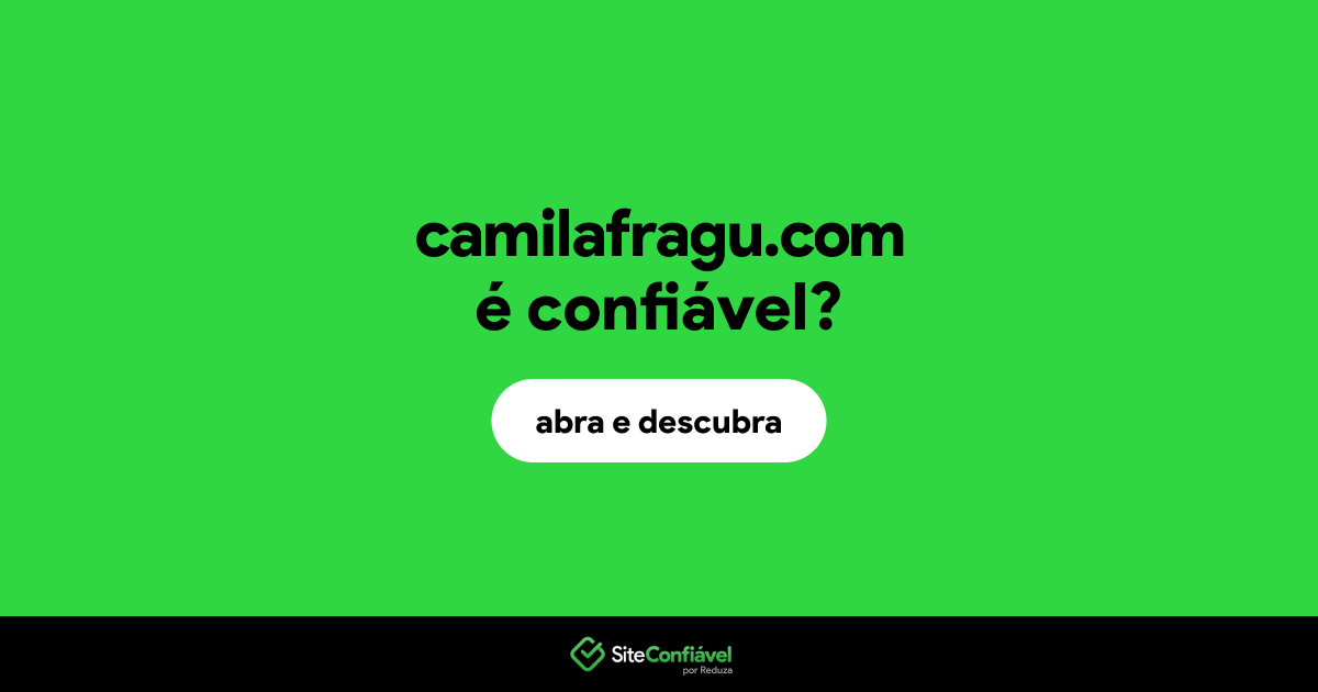 O site camilafragu.com é confiável?