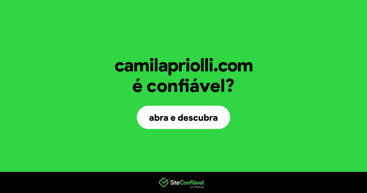 O site camilapriolli.com é confiável?