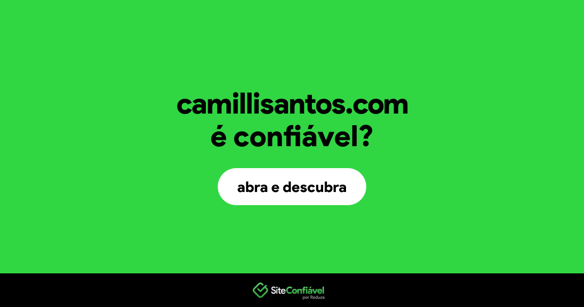 O site camillisantos.com é confiável?
