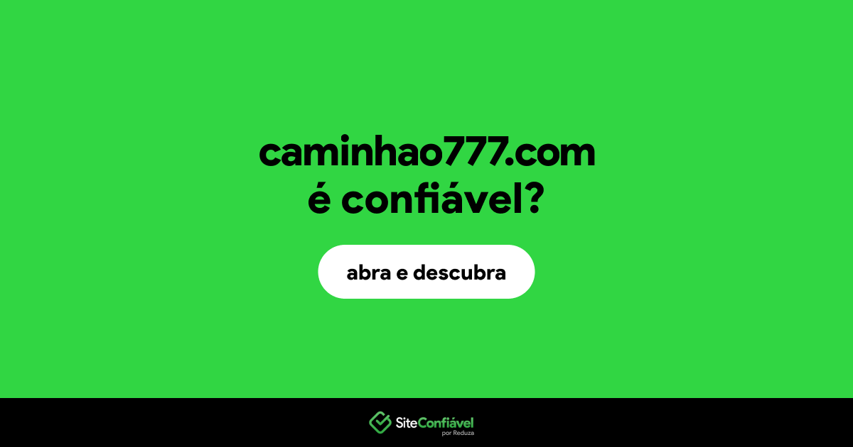 O site caminhao777.com é confiável?